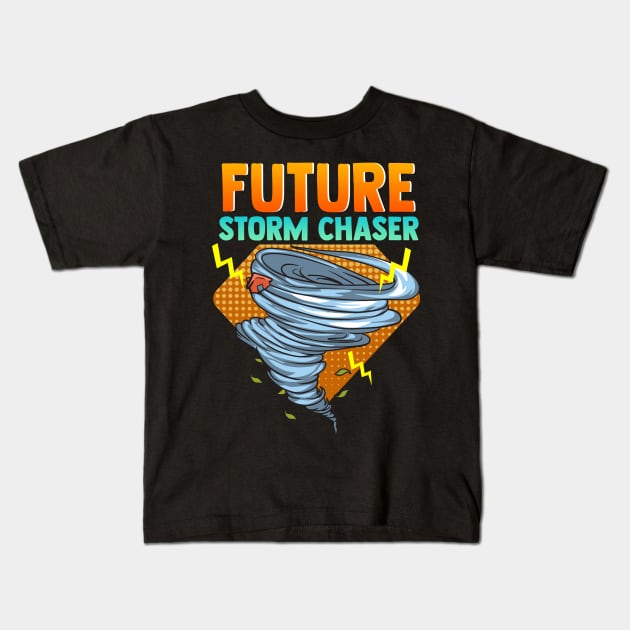 Future Storm Chaser Tornado Hurricane & Thunder Kids T-Shirt by theperfectpresents